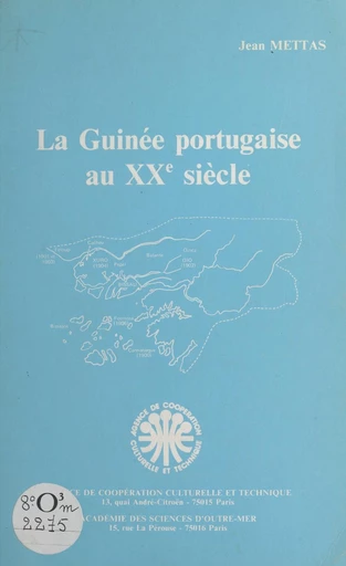 La Guinée portugaise au XXe siècle - Jean Mettas - FeniXX réédition numérique