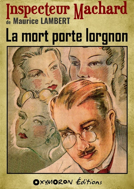 La mort porte lorgnon - Maurice Lambert - OXYMORON Éditions