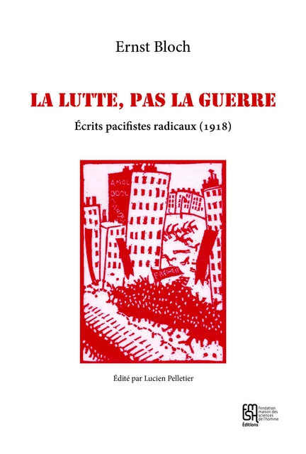 La lutte, pas la guerre - Ernst Bloch - Éditions de la Maison des sciences de l’homme