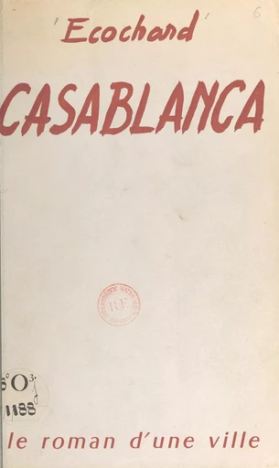 Casablanca - Michel Ecochard - FeniXX rédition numérique