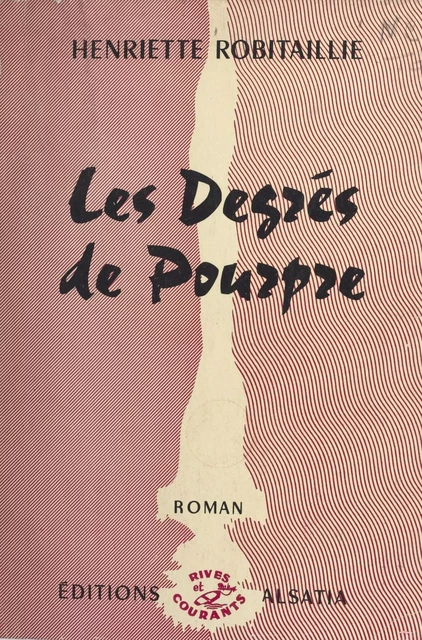 Les degrés de Pourpre - Henriette Robitaillie - FeniXX réédition numérique