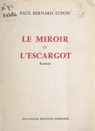 Le miroir et l'escargot