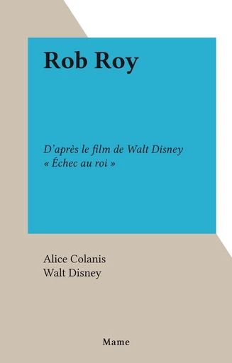 Rob Roy - Alice Colanis - FeniXX réédition numérique