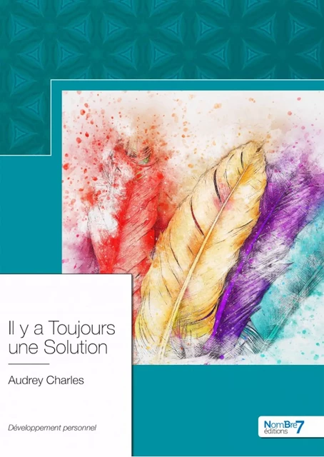 Il y a Toujours une Solution - Audrey Charles - Nombre7 Editions