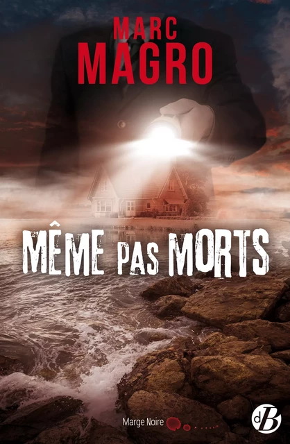 Même pas morts - Marc Magro - De Borée