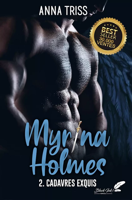 Myrina Holmes, tome 2 : Cadavres exquis - Anna Triss - Black Ink Editions