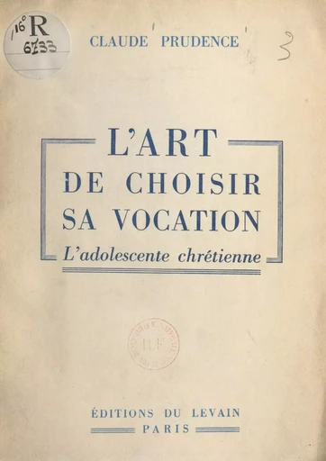 L'art de choisir sa vocation - Claude Prudence - FeniXX réédition numérique