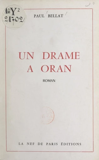 Un drame à Oran - Paul Bellat - FeniXX réédition numérique