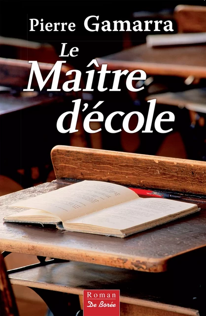 Le Maître d'école - Pierre Gamarra - De Borée