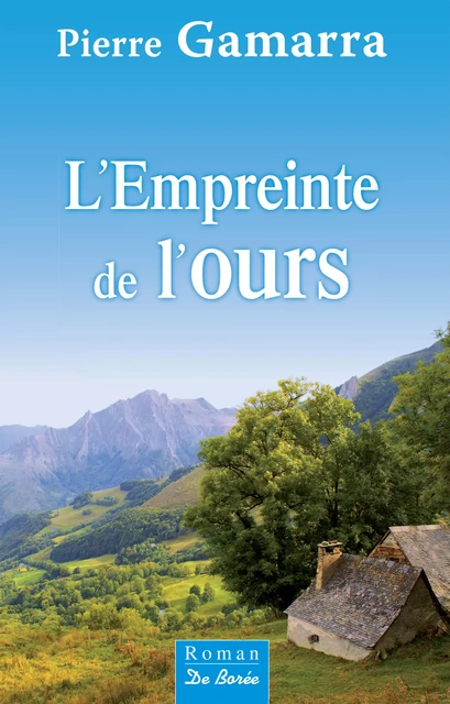 L'Empreinte de l'ours - Pierre Gamarra - De Borée