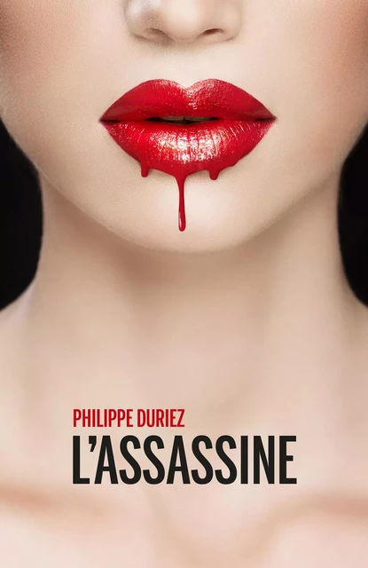 L'Assassine - Philippe Duriez - Librinova