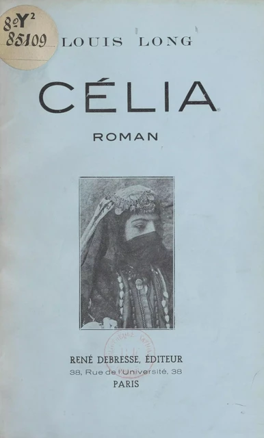 Célia - Louis Long - FeniXX réédition numérique