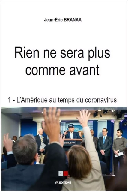 Rien ne sera plus comme avant - Jean-Eric Branaa - VA Editions