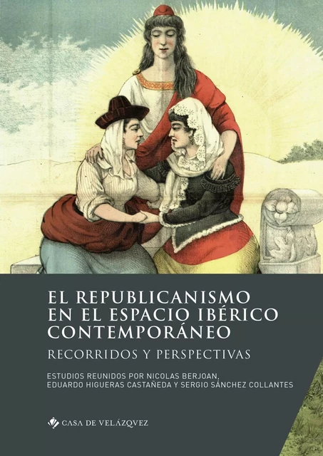 El republicanismo en el espacio ibérico contemporáneo -  - Casa de Velázquez