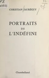 Portraits de l'indéfini