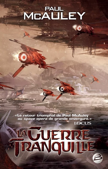 La Guerre tranquille - Paul J. McAuley - Bragelonne