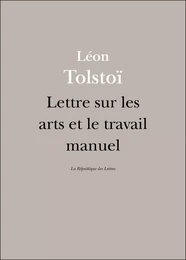 Lettre sur les arts et le travail manuel