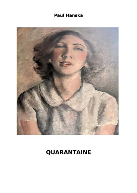 Quarantaine - Paul Hanska - Librinova