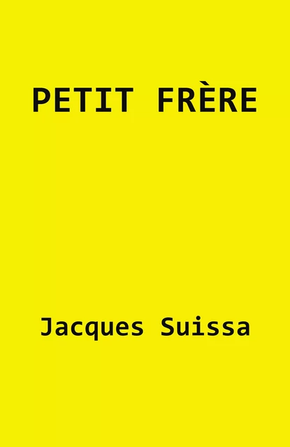 Petit frère - Jacques SUISSA - Librinova