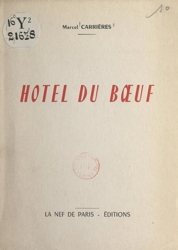 Hôtel du Bœuf - Marcel Carrières - FeniXX réédition numérique