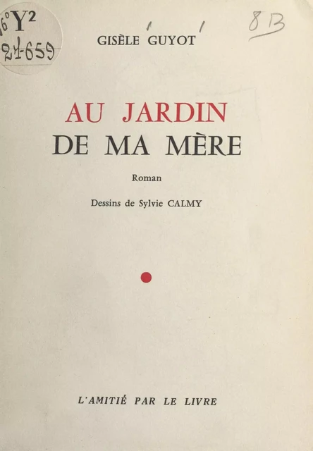 Au jardin de ma mère - Gisèle Guyot - FeniXX réédition numérique