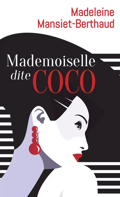 Mademoiselle dite Coco - Madeleine Mansiet-Berthaud - De Borée