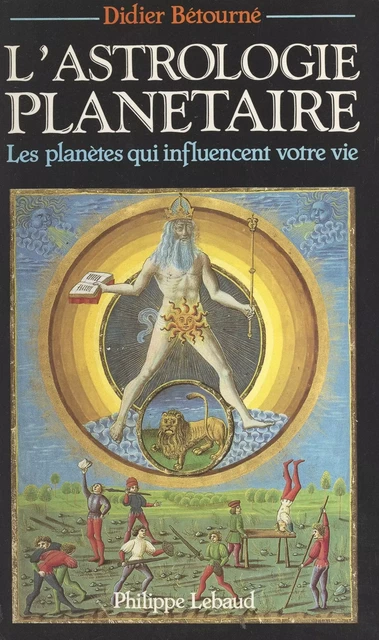 L'astrologie planétaire - Didier Bétourné - FeniXX réédition numérique