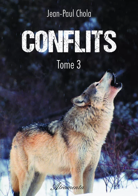 Conflits - Tome 3 - Jean-Paul Chola - Atramenta