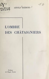 L'ombre des châtaigniers