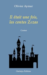 Il était une fois, les contes Zazas