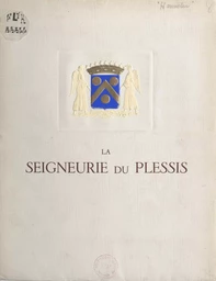 La seigneurie du Plessis