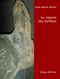 Le repaire des botteux