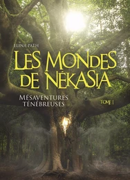 Les Mondes de Nékasia, tome 1