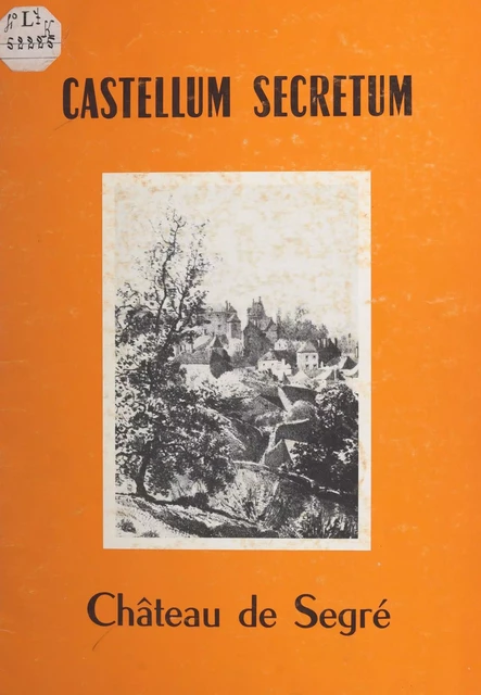 Castellum Secretum - A. Graindorge, D. Graindorge - FeniXX réédition numérique