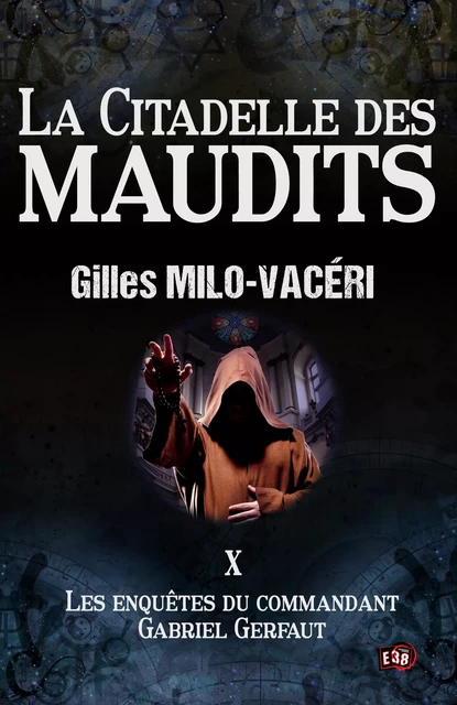 La citadelle des maudits - Gilles Milo-Vacéri - Les éditions du 38