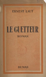 Le guetteur