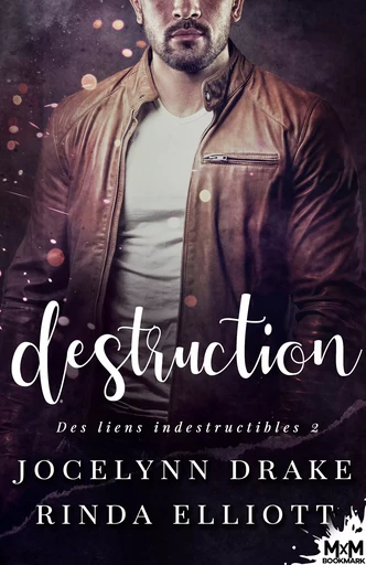 Destruction - Jocelynn Drake, Rinda Elliott - MxM Bookmark