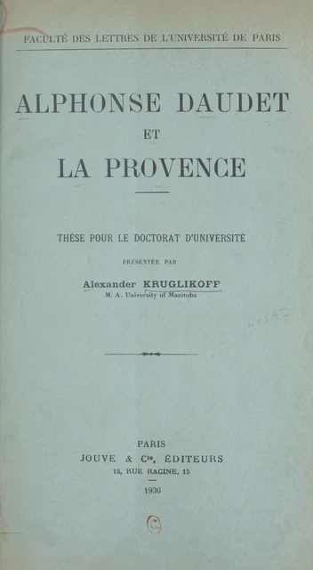 Alphonse Daudet et la Provence - Alexander Kruglikoff - FeniXX réédition numérique