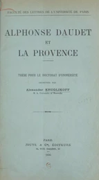 Alphonse Daudet et la Provence