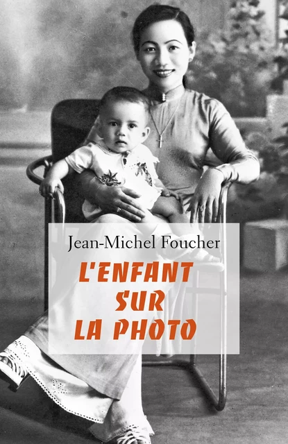 L'Enfant sur la photo - Jean-Michel Foucher - Librinova