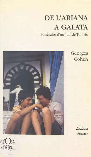 De l'Ariana à Galata - Georges Cohen - FeniXX réédition numérique