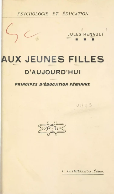 Aux jeunes filles d'aujourd'hui - Jules Renault - FeniXX réédition numérique