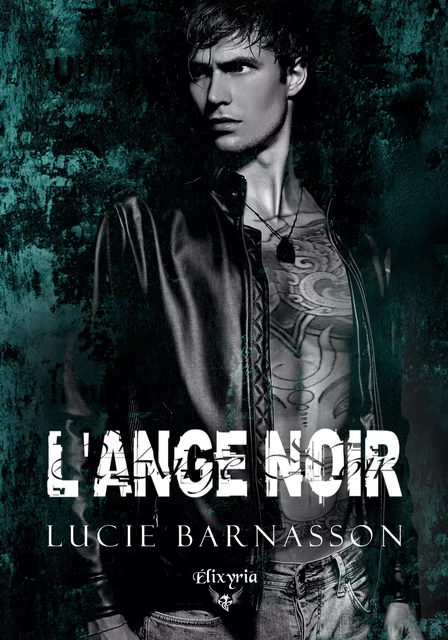 L'ange noir - Lucie Barnasson - Editions Elixyria