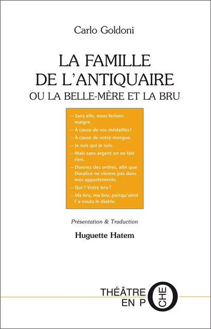 La famille de l’antiquaire ou la belle-mère et la bru - Carlo Goldoni - Théâtre en Poche