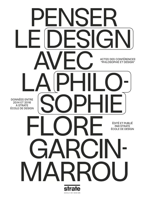 Penser le design avec la philosophie - Flore Garcin-Marrou - Les presses du réel