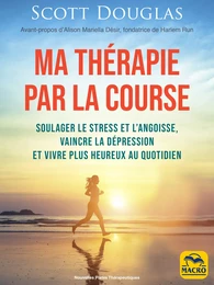 Ma thérapie par la course (à pied)