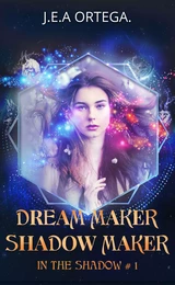 Dream maker - Shadow maker