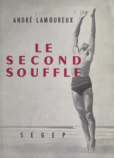 Le second souffle - André Lamoureux - FeniXX réédition numérique