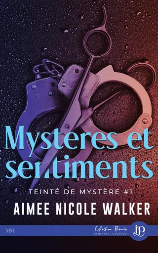 Mystères & Sentiments - Aimee Nicole Walker - Juno Publishing