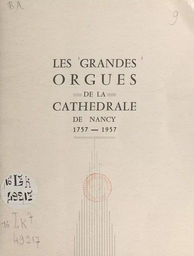 Les grandes orgues de la cathédrale de Nancy - Henry Hennequin - FeniXX réédition numérique